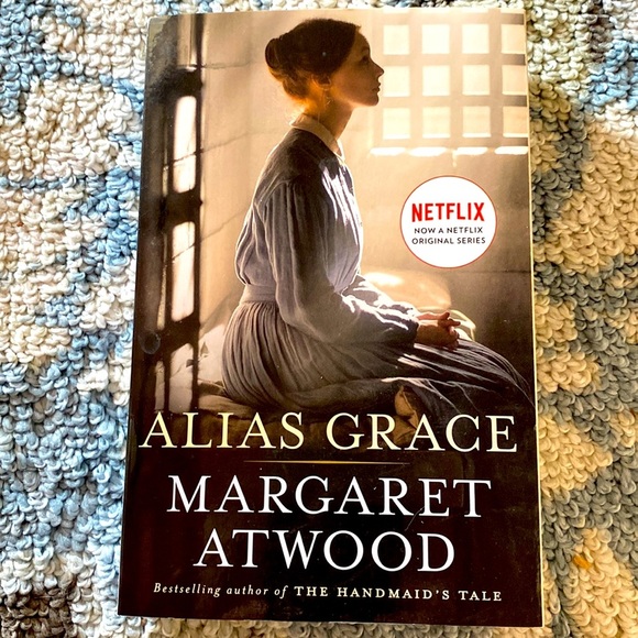 Other - ALIAS GRACE a Novel by MARGARET ATWOOD